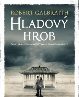 Detektívky, trilery, horory Hladový hrob - Robert Galbraith,David Petrů