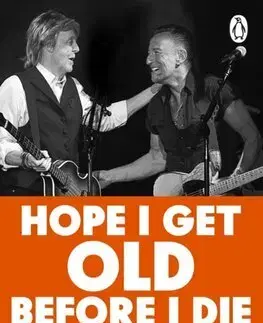 Hudba - noty, spevníky, príručky Hope I Get Old Before I Die - David Hepworth