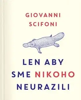 Odborná a náučná literatúra - ostatné Len aby sme nikoho neurazili - Giovanni Scifoni