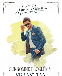 Slovenská beletria Súkromné problémy 4: Sebastian - Hana Repová