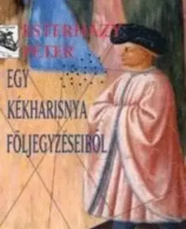 Dejiny, teória umenia Egy kékharisnya följegyzéseiből - Péter Eszterházy