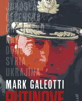 Politológia Putinove vojny - Mark Galeotti,Peter Tkačenko