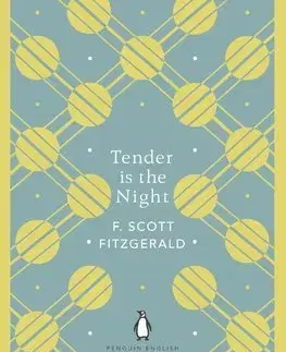 Cudzojazyčná literatúra Tender is the Night - Francis Scott Fitzgerald