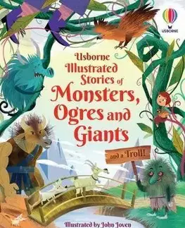 Rozprávky Illustrated Stories of Monsters, Ogres and Giants (and a Troll) - Kolektív autorov,John Joven