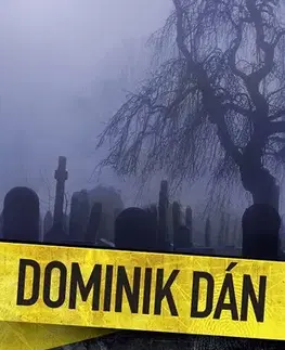 Detektívky, trilery, horory Nevíš dne, ani hodiny - Dominik Dán