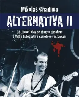 Biografie - ostatné Alternativa II - Mikoláš Chadima