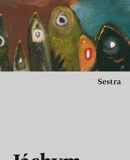 Česká beletria Sestra - Jáchym Topol
