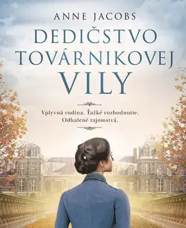 Romantická beletria Dedičstvo továrnikovej vily - Anne Jacobsová