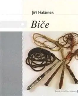 Hobby - ostatné Biče - Jiří Halámek