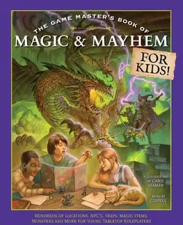 Encyklopédie pre deti a mládež - ostatné The Game Master's Book of Magic & Mayhem for Kids - Jeff Ashworth