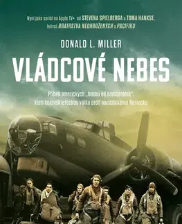 Armáda, zbrane a vojenská technika Vládcové nebes - Donald L. Miller