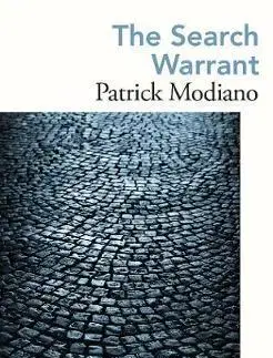 História - ostatné The Search Warrant - Dora Bruder - Patrick Modiano