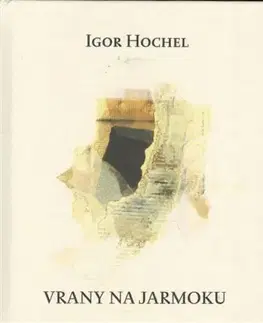 Slovenská poézia Vrany na jarmoku - Igor Hochel