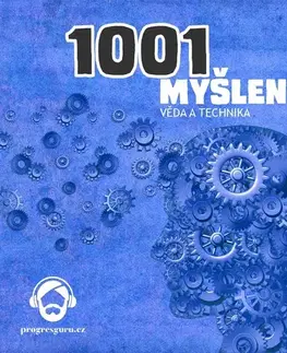 História Progres Guru 1001 myšlenek: část Věda a Technika