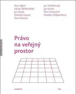 Sociológia, etnológia Právo na veřejný prostor - Petr Agha