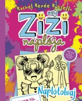 Rozprávky Egy zizi naplója 16: Egy nem túl elkényeztetett kishúg meséi - Naplótolvaj - Rachel Renée Russell
