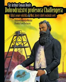 Dobrodružstvo, napätie, western Dobrodružství profesora Challengera - Arthur Conan Doyle