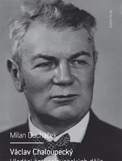 História Václav Chaloupecký - Milan Ducháček