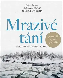 Detektívky, trilery, horory Mrazivé tání - Dana Stabenow