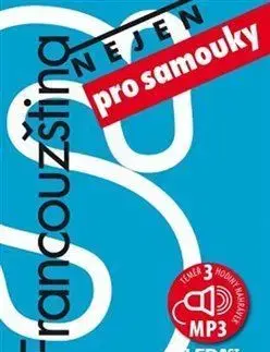 Učebnice pre samoukov Francouzština (nejen) pro samouky - Miroslav Pravda,Marie Pravdová