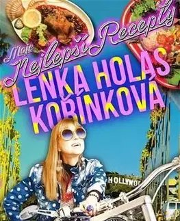 Osobnosti varia Moje nejlepší recepty - Lenka Holas Kořínková