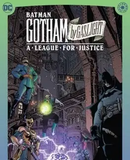 Beletria - ostatné Batman: Gotham by Gaslight: A League for Justice - Andy Diggle,Leandro Fernandez