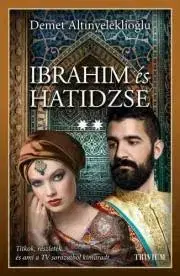 Beletria - ostatné Ibrahim és Hatidzse 2 - Altinyeleklioglus Demet