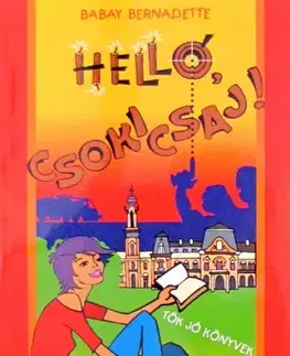 Beletria - ostatné Helló, csokicsaj!