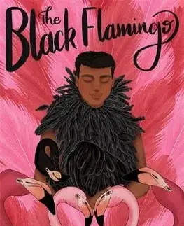 V cudzom jazyku The Black Flamingo - Dean Atta,Anshika Khullar