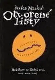Fejtóny, rozhovory, reportáže Otvorené listy - Štefan Markuš