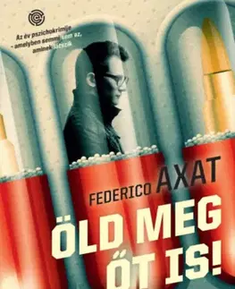 Detektívky, trilery, horory Öld meg őt is - Federico Axat