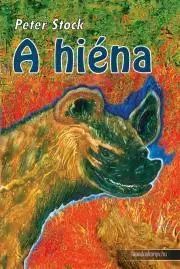 Detektívky, trilery, horory A hiéna - Stock Peter