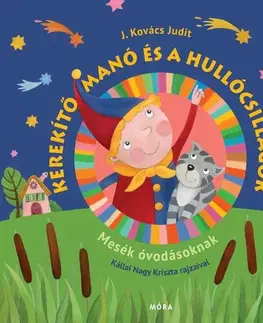 Rozprávky Kerekítő manó és a hullócsillagok - Jakabosné Kovács Judit,Kállai Nagy Krisztina
