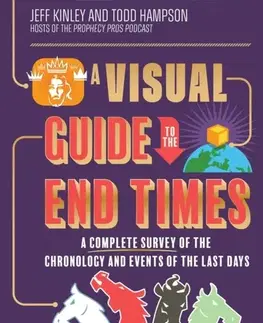 Náboženstvo A Visual Guide to the End Times - Jeff Kinley,Todd Hampson