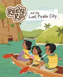 Pre deti a mládež Reeya Rai and the Lost Pirate City - Anita Nahta Amin