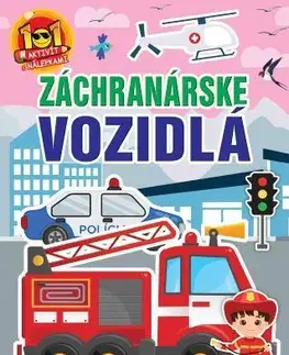 Nalepovačky, vystrihovačky, skladačky Záchranárske vozidlá - 101 aktivít s nálepkami