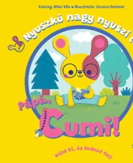 Leporelá, krabičky, puzzle knihy Nyuszkó nagy nyuszi lesz - Pápá, cumi! - Altea Villa