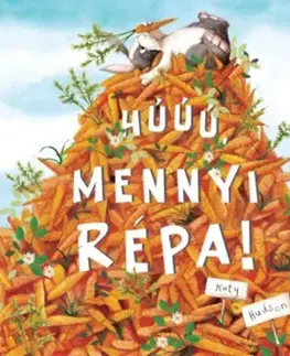 Rozprávky Húúú, mennyi répa! - Katy Hudson