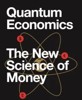 Ekonómia, Ekonomika Quantum Economics - David Orrell