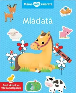 Nalepovačky, vystrihovačky, skladačky Mláďatá - Máme radi zvieratá