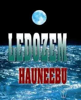Detektívky, trilery, horory Ledozem Hauneebu - Karel Patočka