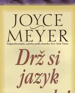 Kresťanstvo Drž si jazyk na uzde! - Joyce Meyer
