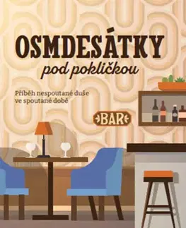 Česká beletria Osmdesátky pod pokličkou - Josef Káďa Kadeřábek
