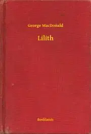 Svetová beletria Lilith - George MacDonald