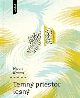 Svetová beletria Temný priestor lesný - Nicole Krauss