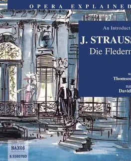 Umenie - ostatné Naxos Audiobooks Opera Explained – Die Fledermaus (EN)