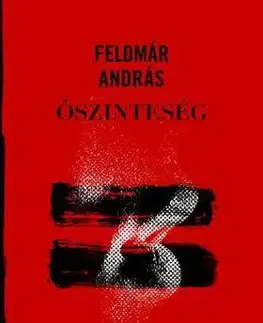 Odborná a náučná literatúra - ostatné Őszinteség - András Feldmár