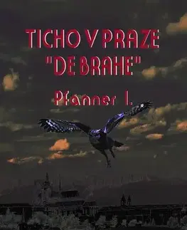 Detektívky, trilery, horory Ticho v Praze „ de Brahe“ - . Pfanner I.