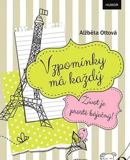Humor a satira Vzpomínky má každý - Alžběta Ottová