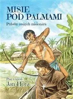 Česká beletria Misie pod palmami - Jan Hora
